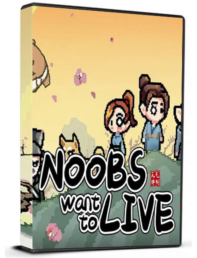 Noobs Want to Live